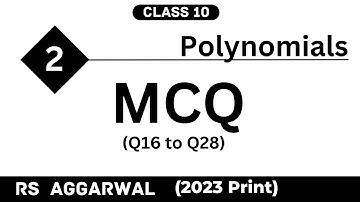 Polynomials | Class 10 | MCQ (Q16 - Q28) | Chapter - 2 | RS Aggarwal |CBSE | Samkhya Classes