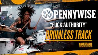 Pennywise - Fuck Authority (Drumless) NO DRUMS - High Quality