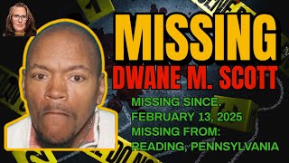 #MISSING: Dwane Mitchell Scott (2025)