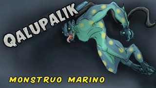 Qalupalik / Mitología Inuit / SR.MISTERIO