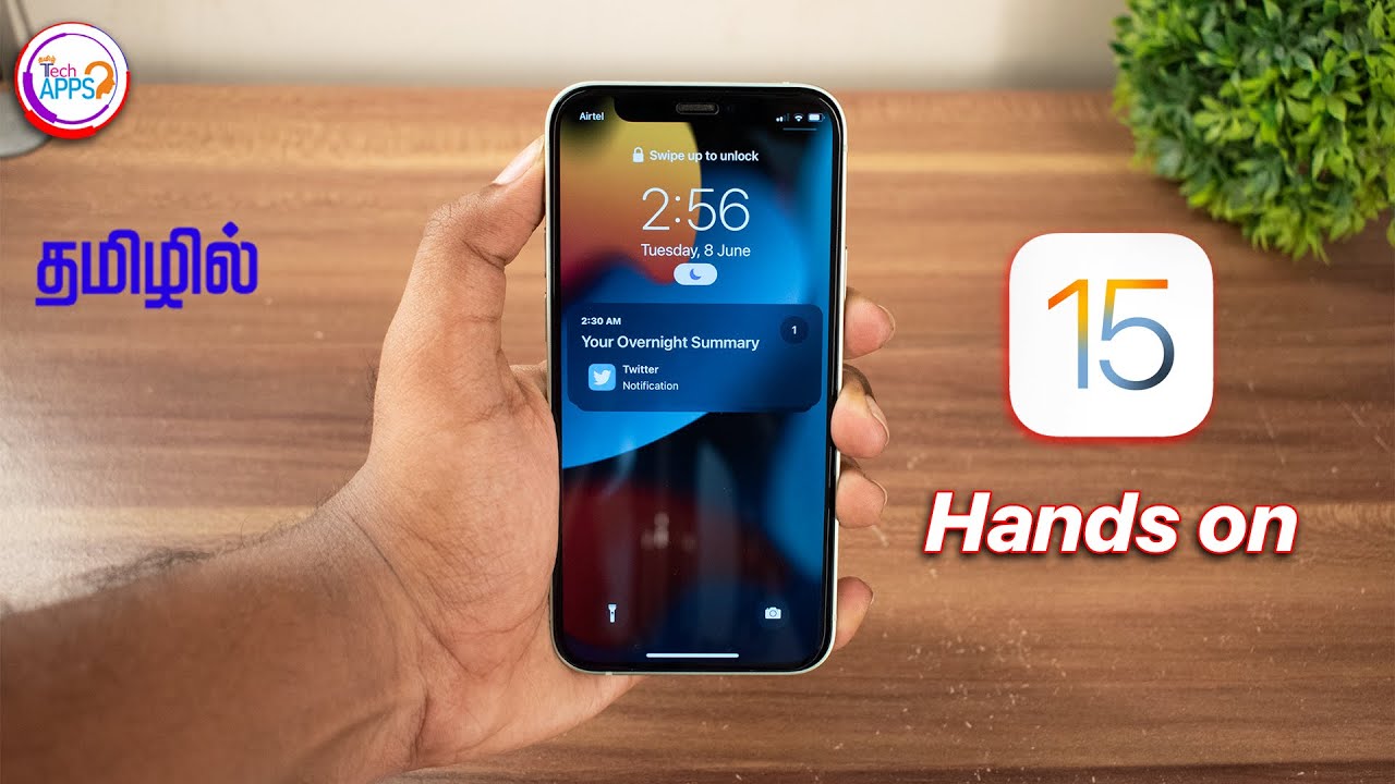 ios 15 Beta Hands-on First in Tamil 🤩🤩🤩 (WWDC 2021) @TechApps Tamil