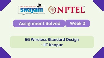 5G Wireless Standard Design Week 0 || NPTEL ANSERS || MYSWAYAM #nptel #nptel2024 #myswayam