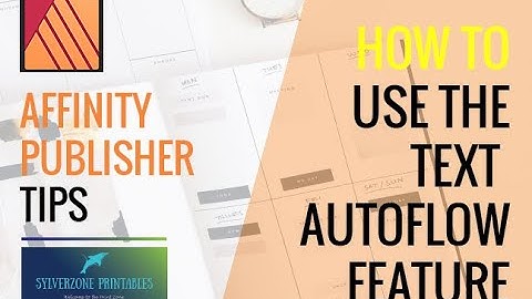 How to Use the Text Autoflow Feature in Affinity Publisher