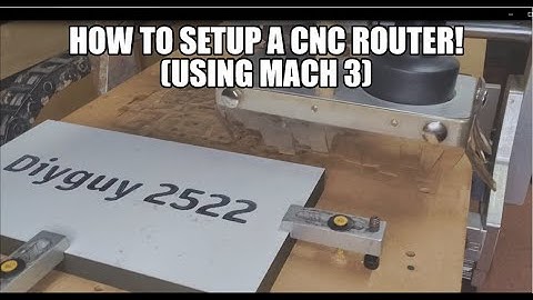 DIY CNC Router Setup! (Using Mach 3)