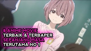 NO 1 IDOLA PARA WIBU!! 8 Anime movie terbaik sepanjang masa