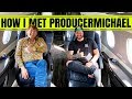 HOW I MET PRODUCER MICHAEL!