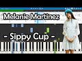 Melanie Martinez - Sippy Cup [Piano Tutorial | Sheets | MIDI] Synthesia