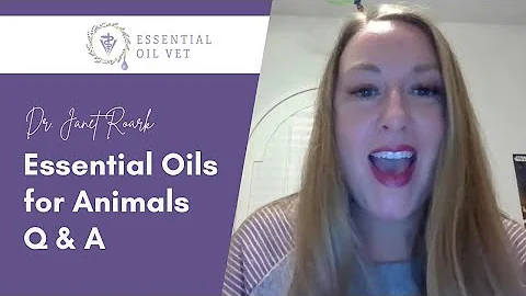 Essential Oil Vet Q & A | Dr. Janet Roark (2022.12...