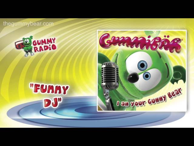 Funny DJ [AUDIO TRACK] Gummibär The Gummy Bear class=
