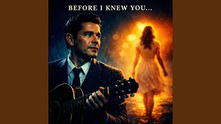 I Found You Before I Knew Your Name