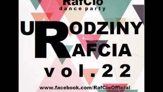 RafCio Dance Party vol 22