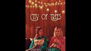 City of Trees - LGBTQ Film