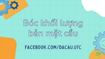 Đo bóc khối lượng bản mặt cầu