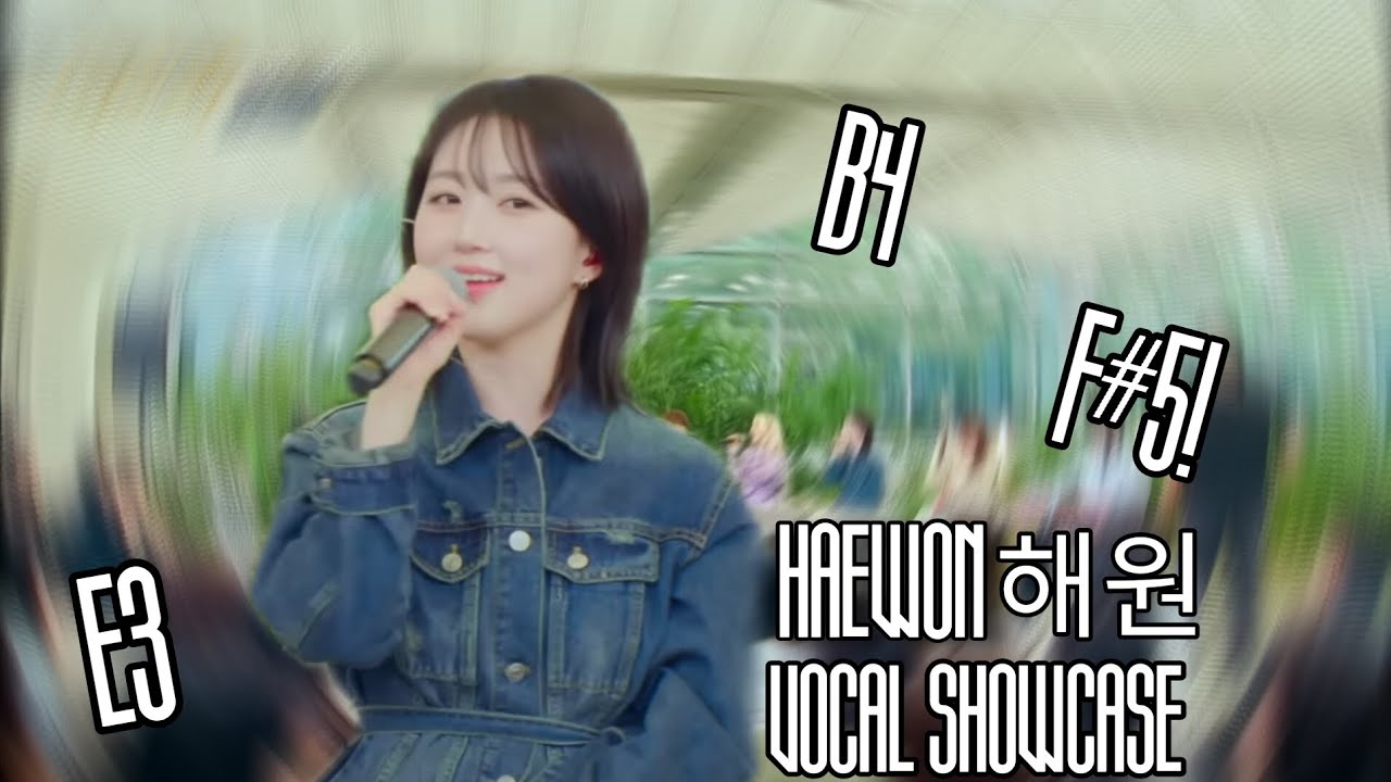 HAEWON 해원 from NMIXX 엔믹스 | Vocal showcase: E3~B4~F♯5