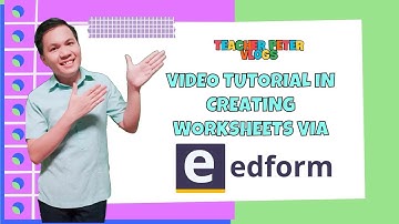 Interactive Worksheets using Edform (TAGALOG Tutorial) | Teacher Peter Vlogs