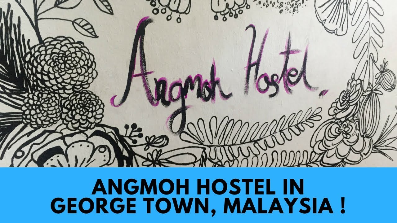 Angmoh Hostel in George Town, Penang, Malaysia