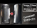 iStick TC 60W Customized！ カスタマイズ！【Vape Time ベイプタイム♯8】