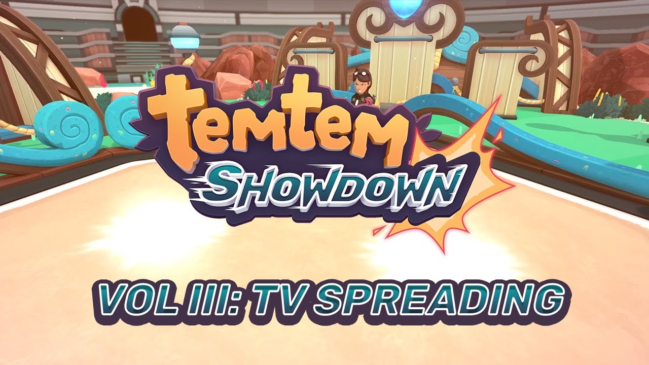 Temtem: Showdown Tutorials, Vol III: TV spreading, or what to do with your TVs