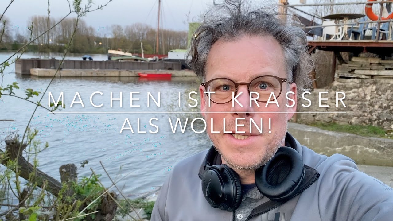Machen ist krasser als wollen! | HAFENKINO.blog