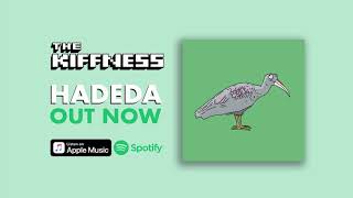 Miniatura de vídeo de "The Kiffness - Hadeda (Audio)"