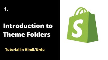 🛒 Exploring Theme Folders: Shopify Theme Customization Guide 2022 | Urdu Tutorial