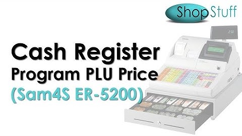 How To Program PLU Price On Sam4S ER-5200 Cash Register