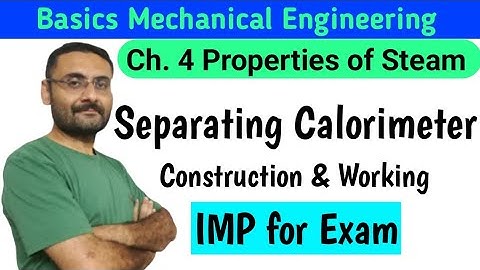 Separating Calorimeter | Construction | Working | Properties of Steam | BME | IMP