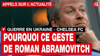 Ukraine - Foot : la décision d'Abramovitch pourrait-elle entraîner des décisions similaires ? •RFI