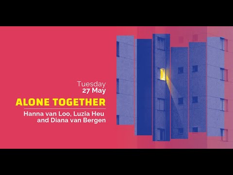 Alone Together - Luzia Heu, Diana van Bergen, Hanna van Loo e.a.
