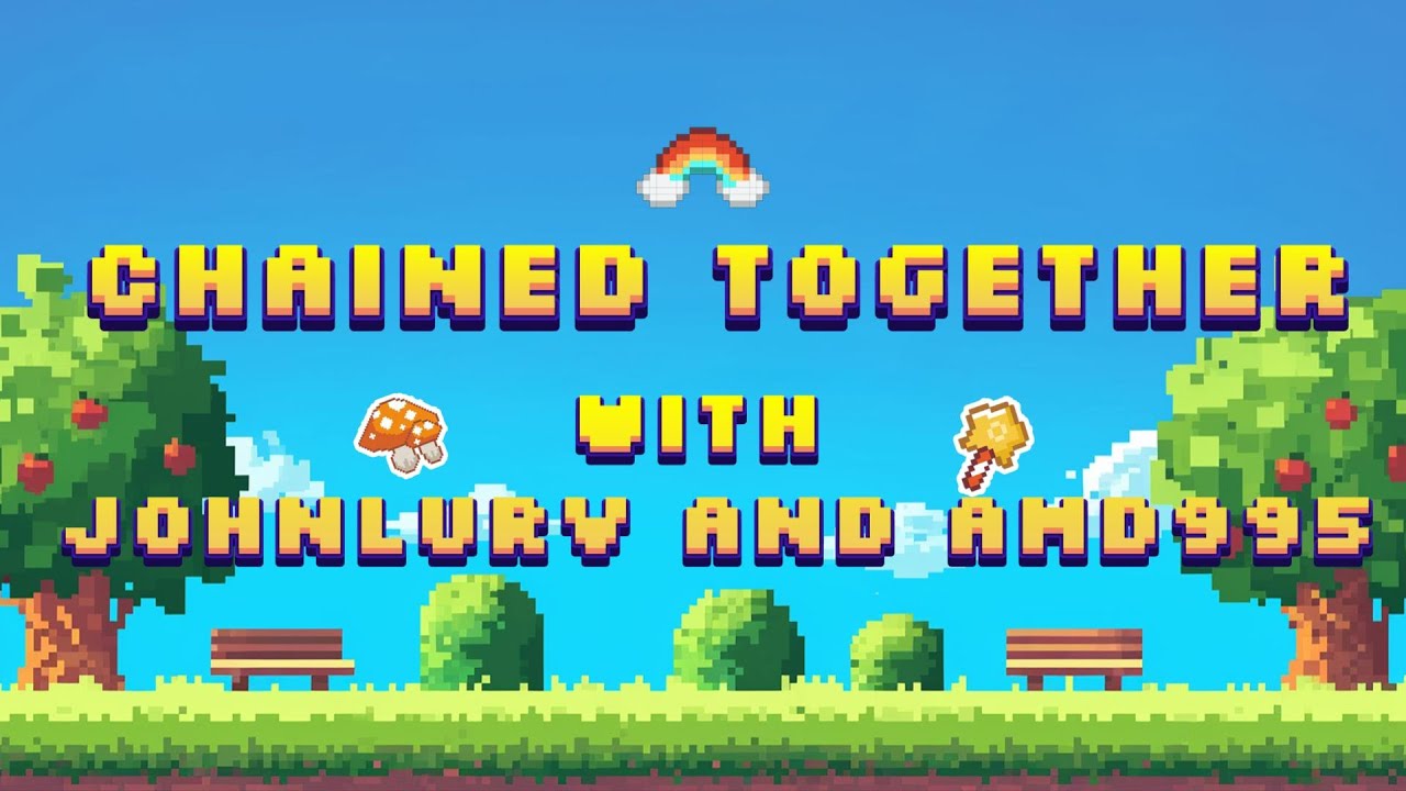 Chained together w/ Johnlurv & Amd995