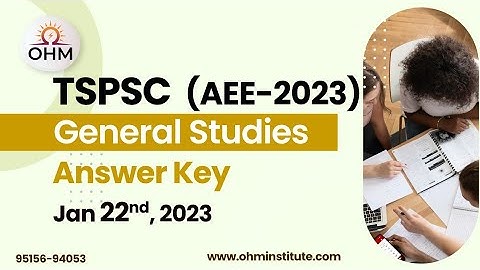 TSPSC AEE 2023 | GS Paper Answer Key | OHM Institute | AEE