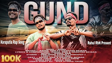 Gund |rahul rbn koraputia song Ft-Hashtag Beibar new koraputia Rap Song |Hitz boys Crew