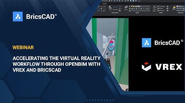 Accelerating the Virtual Reality Workflow through openBIM with Vrex and BricsCAD