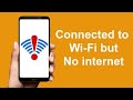 How to fix wifi connected but no internet  works 100