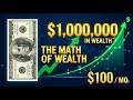 How $100 a Month Can Make You a Millionaire (The Math of Wealth)