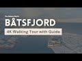 Btsfjord walking tour 4k with guide  the hidden north walks
