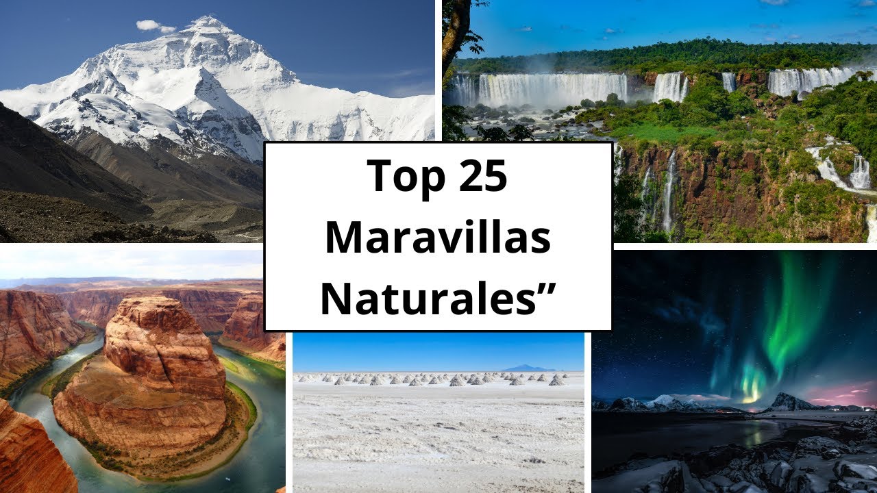 "Explora las 25 Maravillas Naturales Más Sorprendentes del Mundo" - YouTube