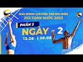 Giải bóng chuyền trẻ bãi biển 2x2 toàn quốc 2023 | Phần 2- Ngày 2