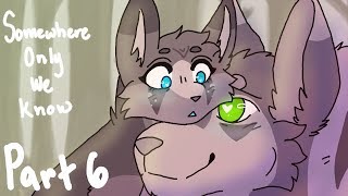 Somewhere Only We Know MAP - Part 6