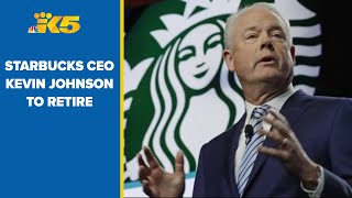 Starbucks CEO Kevin Johnson announces retirement