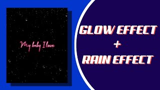 Lyrical Video Editing | Glow Effect +Rain  Effect Without Node App | Alight Motion | N Graphix screenshot 5