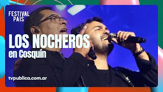 Los Nocheros en Cosquín  Festival País 2024