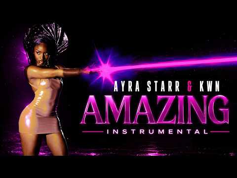 Ayra Starr & Kwn - Amazing (INSTRUMENTAL)