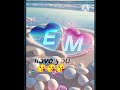 tera mera hai pyar amar status song / EM Name status ❤️ Love Story EM 💝 / 😘😘😘😘 love status ❤️#shorts