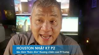 HOUSTON P2 20\/10\/2025: Bắc Kinh \\