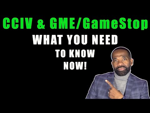 CCIV & GME | WHAT YOU NEED TO KNOW NOW!