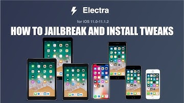 [ELECTRA] HOW TO INSTALL JAILBREAK AND TWEAKS FOR iOS 11.1.2