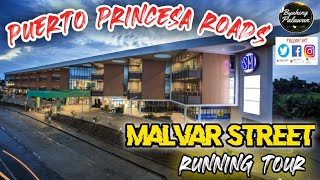 PUERTO PRINCESA ROADS | MALVAR STREET running tour