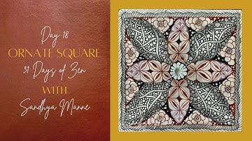 Day 18 of ORNATE SQUARE with String 18, 31 Days of Zen!