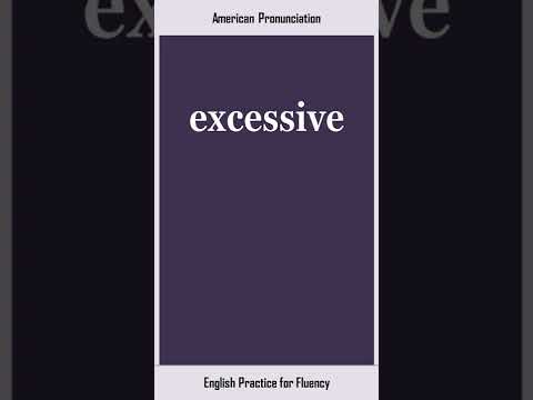 excessive, How to